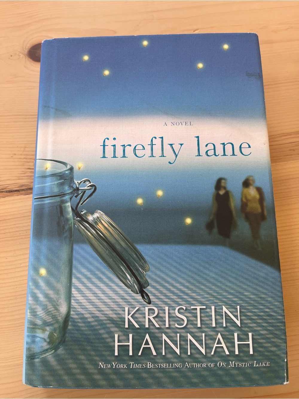 Firefly Lane by — Kristin Hannah